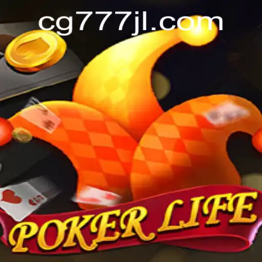 Exploring the Dynamic World of PokerLife and Its Unique Twist with Keyword 'cg777'