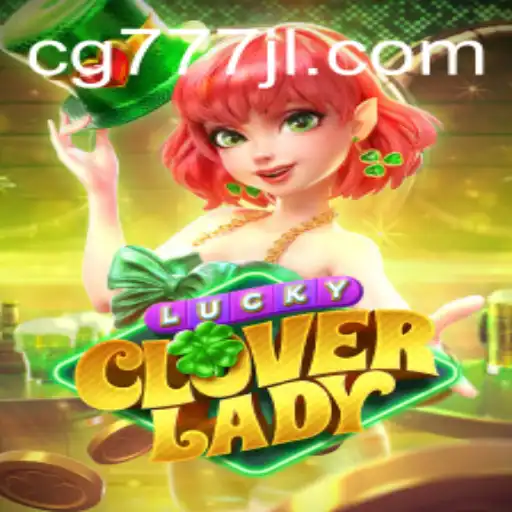 Unveiling LuckyCloverLady: The Thrilling Adventure with a Touch of Luck